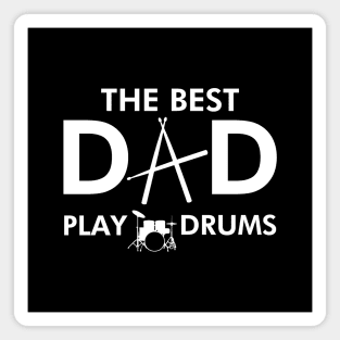 Best Dad Slogan Meme For Musician Drummer Dads Magnet